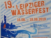 Leipzig schwappt ber - zum 19. Wasserfest | 19. Leipziger Wasserfest vom 16. bis 18. August 2019